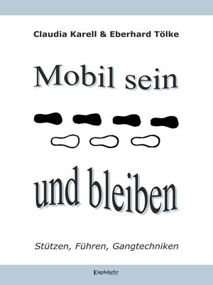 cover image of Mobil sein und bleiben – Stützen, Führen, Gangtechniken
